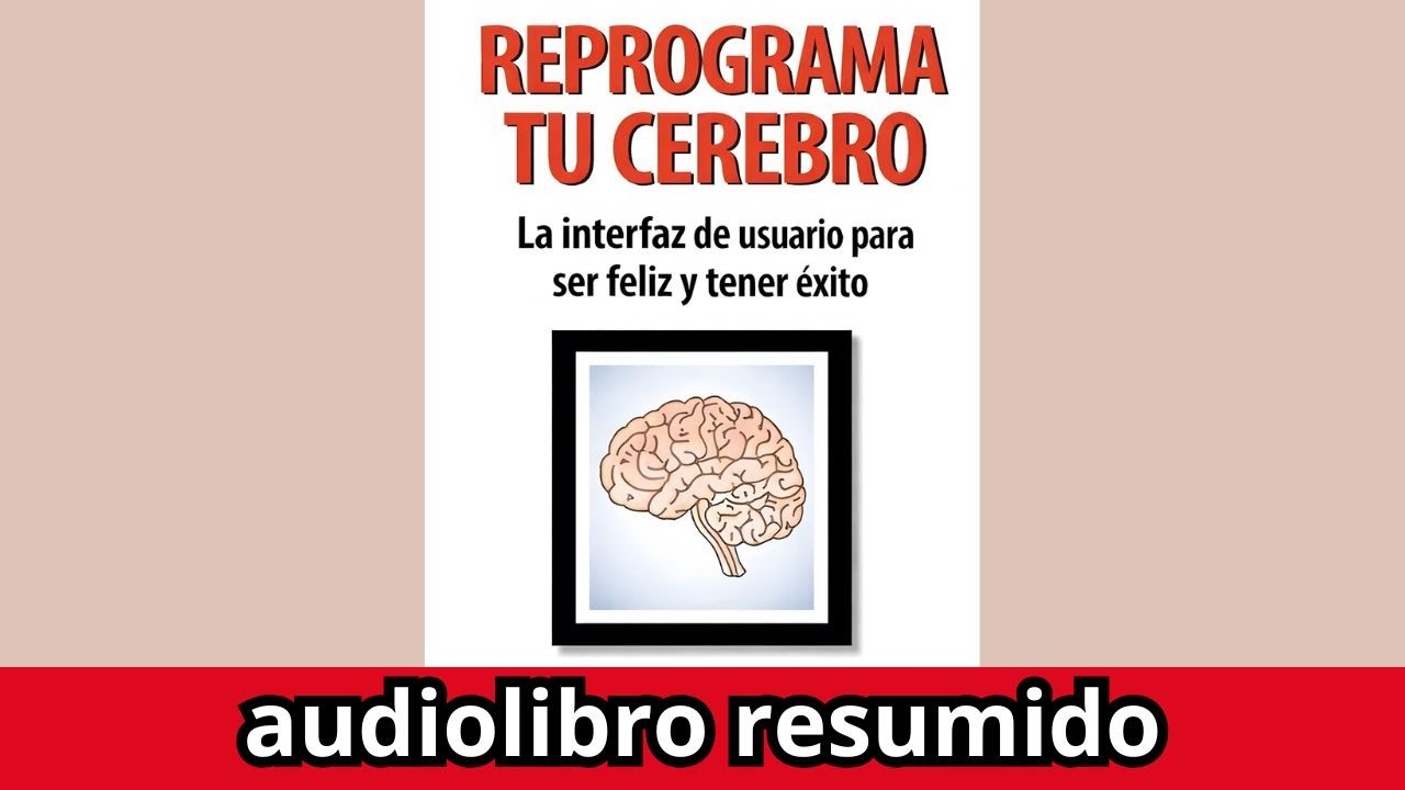 ✅Reprograma tu cerebro - El secreto para cambiar tu vida no es la fuerza de voluntad… es esto 🧠