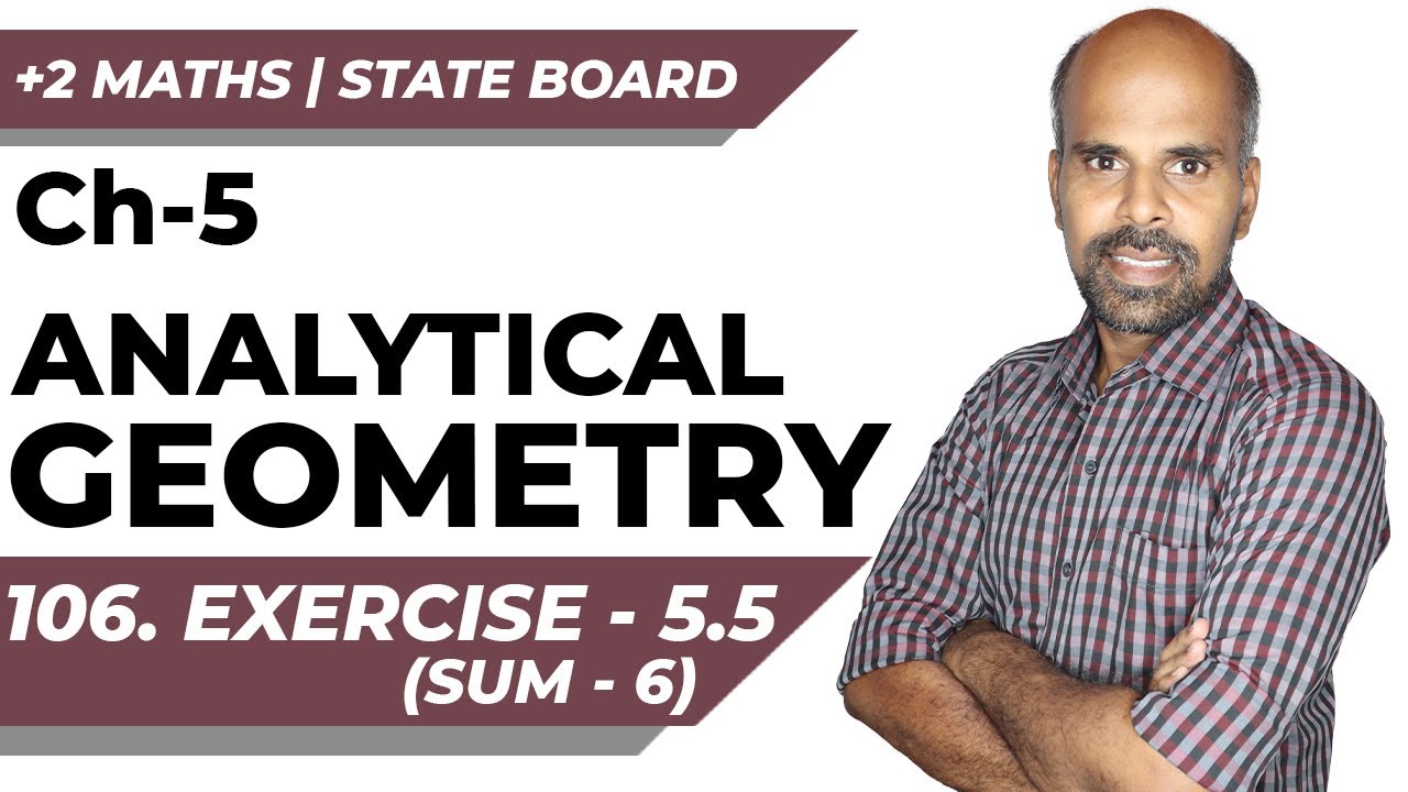 +2 | Ex - 5.5 | Sum No.6 | Analytical Geometry | Class 12 | State Board | ram maths