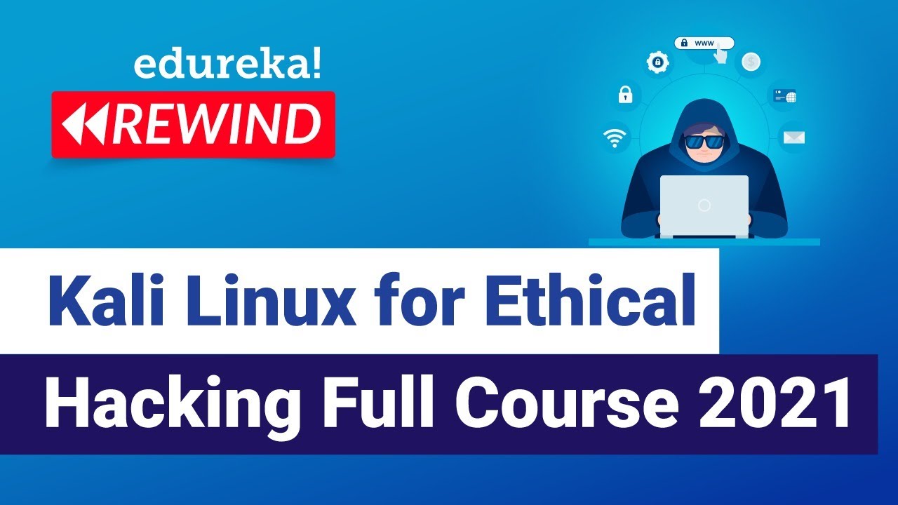 Kali Linux Tutorial | Kali Linux for Ethical Hackers | Ethical Hacking Tutorial | Edureka