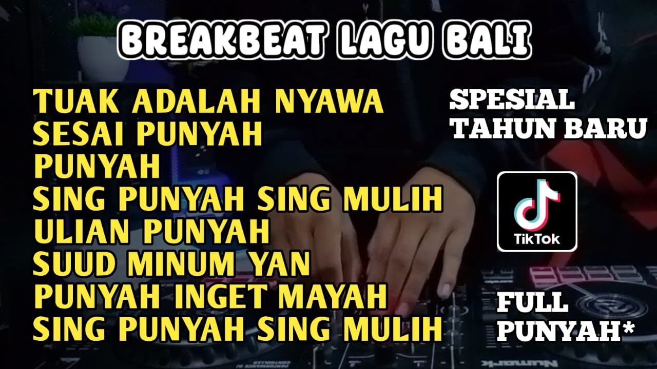 SPESIAL TAHUN BARU | FULL PUNYAH | DJ BREAKBEAT POP BALI FULL ALBUM | DJ BREAKBEAT LAGU POP BALI