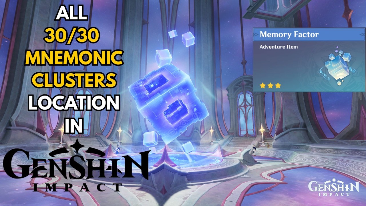 ALL 30/30 Mnemonic Cluster Locations &ndash; Full Guide [Genshin Impact]