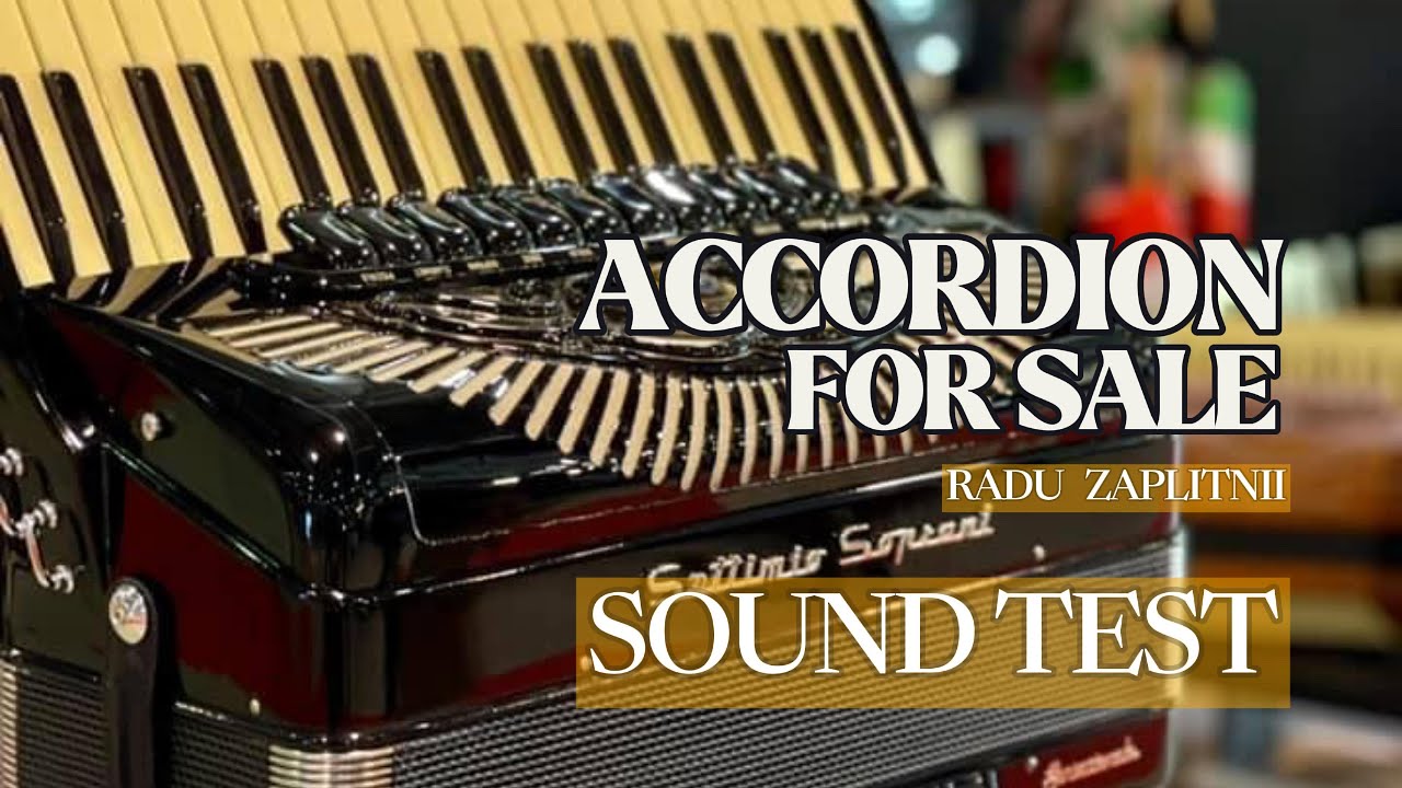 ACCORDION FOR SALE - test sound Settimio Soprani Artist VI / Radu Zaplitnii