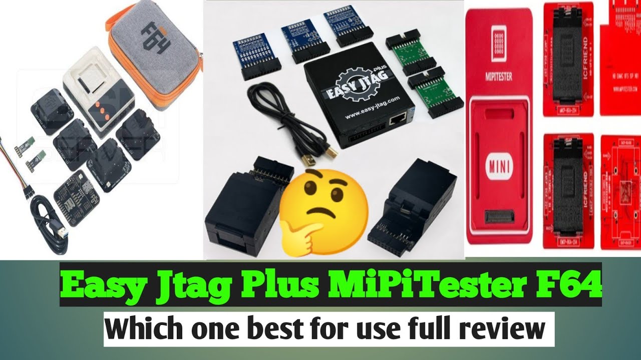 Обзор F64 Flash64, Mipi Tester и Easy Jtag: что лучше?
