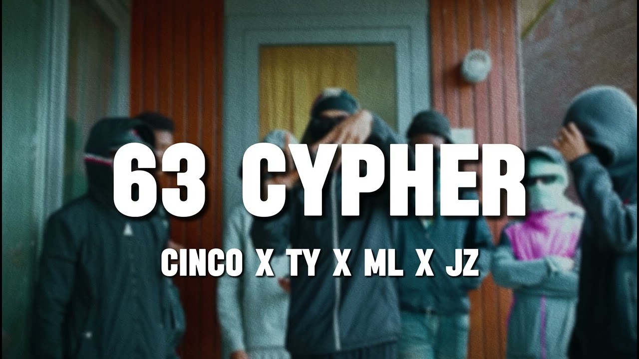 63 Cypher - Cinco x TY x ML x JZ (Prod. Grxsonbeats)