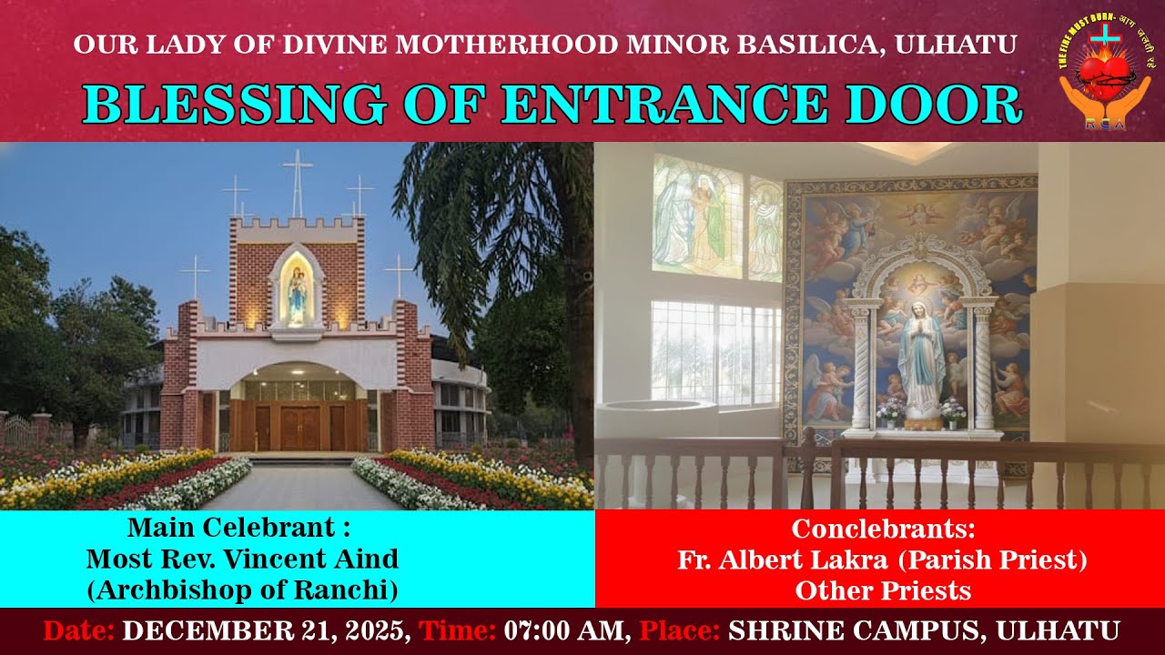 BLESSING ENTRANCE DOOR OF OUR LADY OF DIVINE MOTHERHOOD MINOR BASILICA | ULHATU