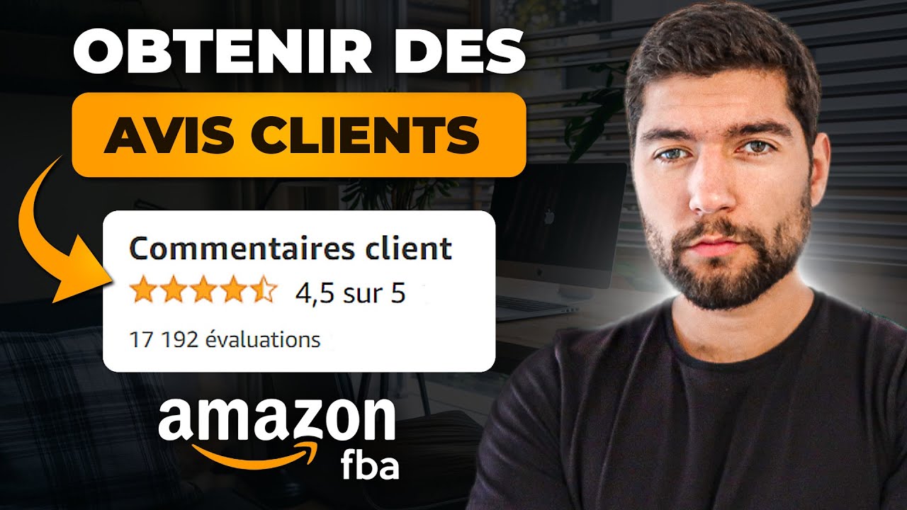 LES MEILLEURES M&Eacute;THODES POUR OBTENIR DES COMMENTAIRES SUR AMAZON FBA