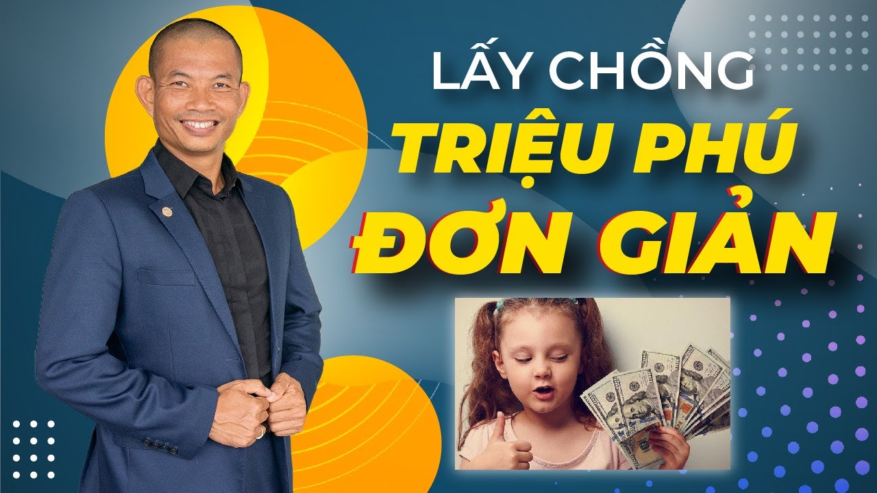 Phạm Thành Long hiến kế lấy chồng triệu phú đơn giản