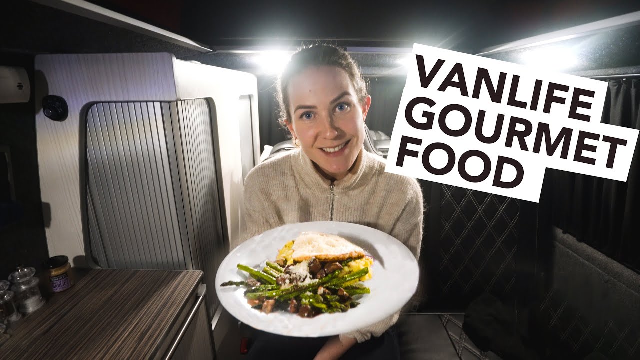 How to cook gourmet food in a van - dinner ideas on the road