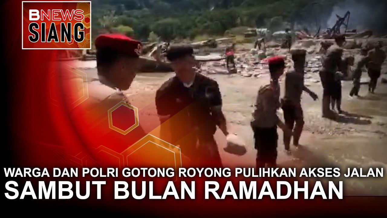 WARGA DAN POLRI GOTONG ROYONG PULIHKAN AKSES JALAN SAMBUT BULAN RAMADHAN