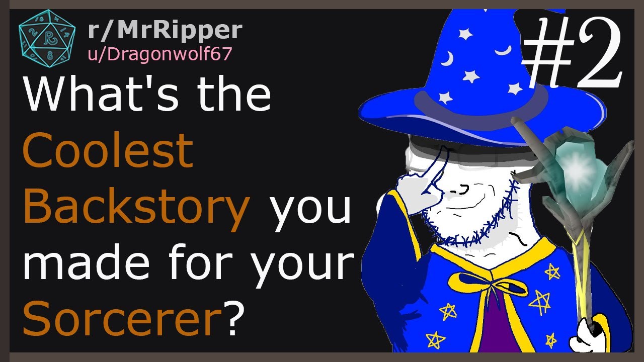 D&D Players, What's the Coolest Backstory you made for your Sorcerer? #2