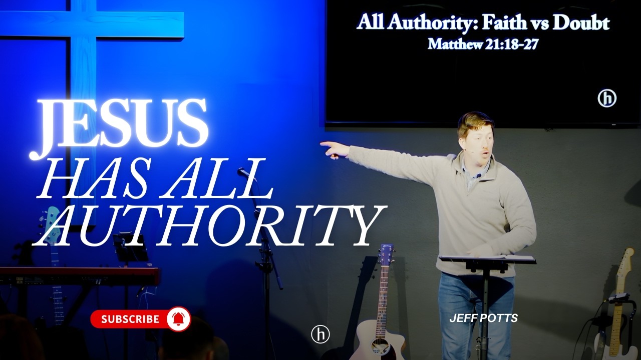 All Authority: Faith vs. Doubt | 2026.03.15 | Sermon