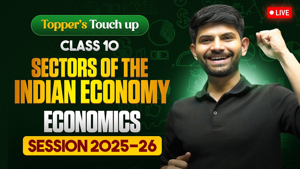 Sectors of Indian Economy | Live Session IMP Topics MIQs & PYQs | Class 10 Economics 2025-26