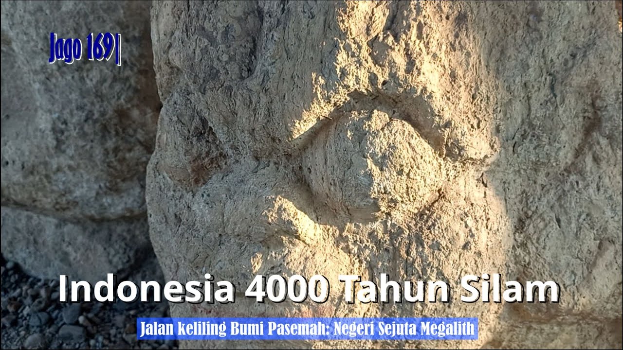 Jago 169| Bumi Pasemah: Negeri Sejuta Megalith