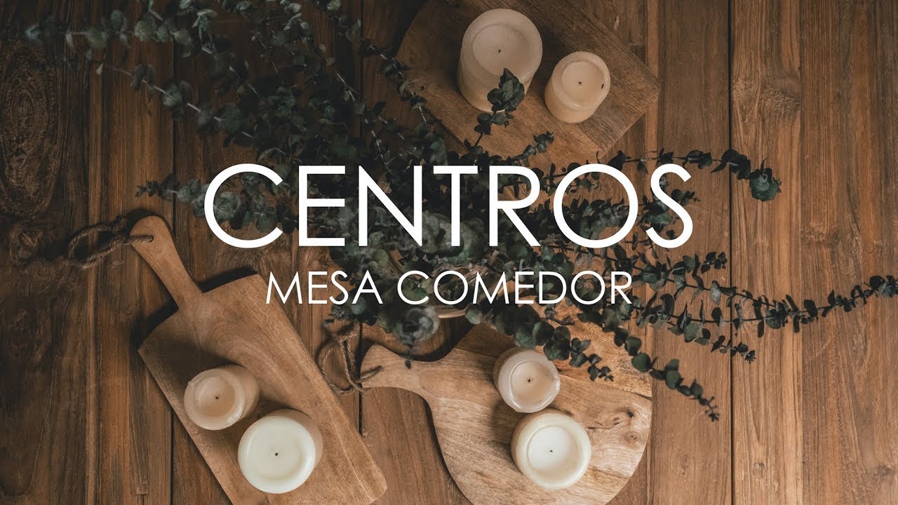 💡10 IDEAS para DECORAR la MESA de comedor (CENTROS DE MESA)
