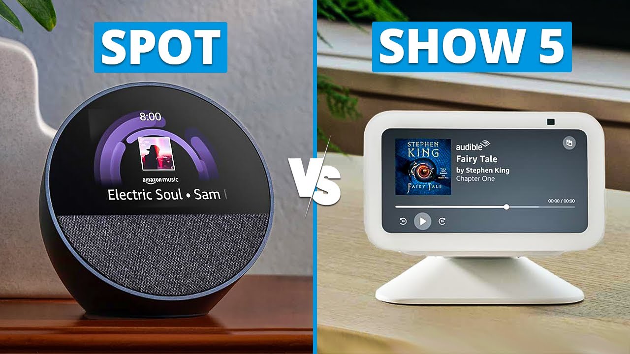 Echo Spot 2024 vs Echo Show 5 - Which One to Buy?