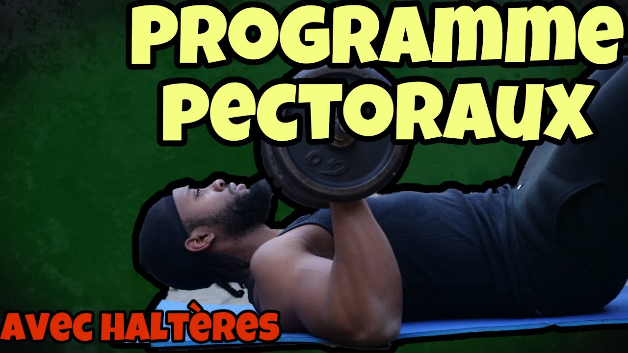 PROGRAMME PECTORAUX MAISON (avec haltère)