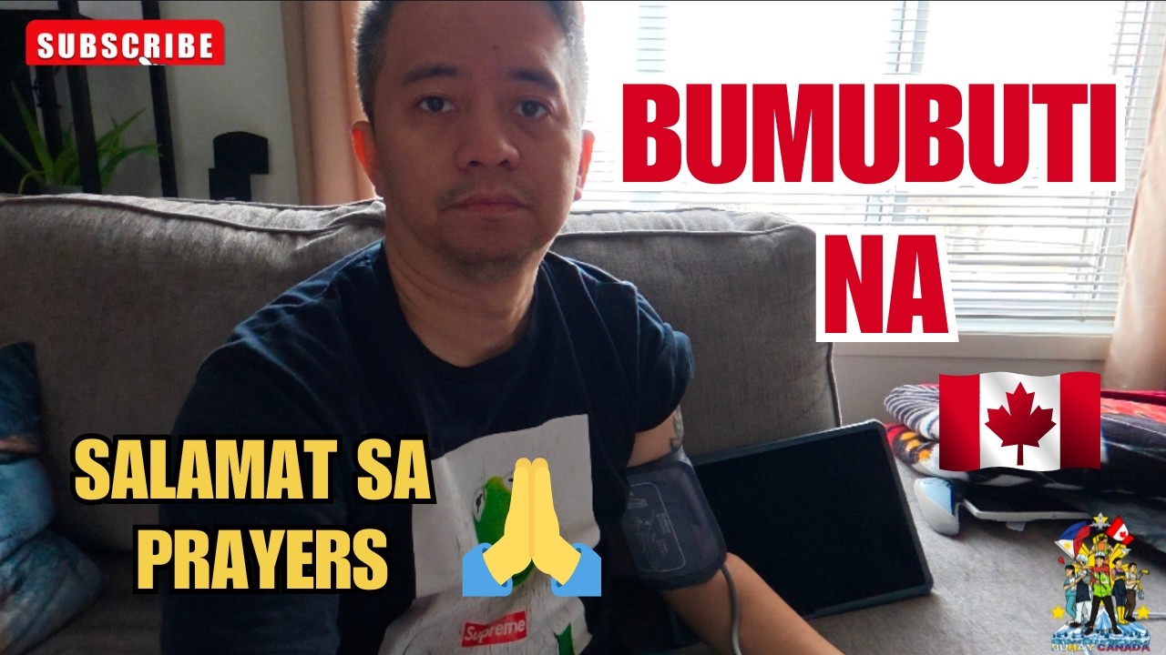 UPDATE SA AKING LAGAY | BUHAY CANADA