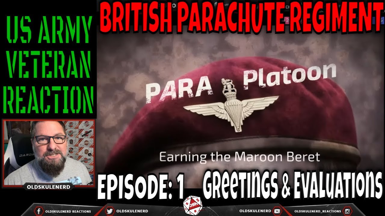 USA VETERAN REACTS to BRITISH PARACHUTE REGIMENT TRAINING EPISODE 1