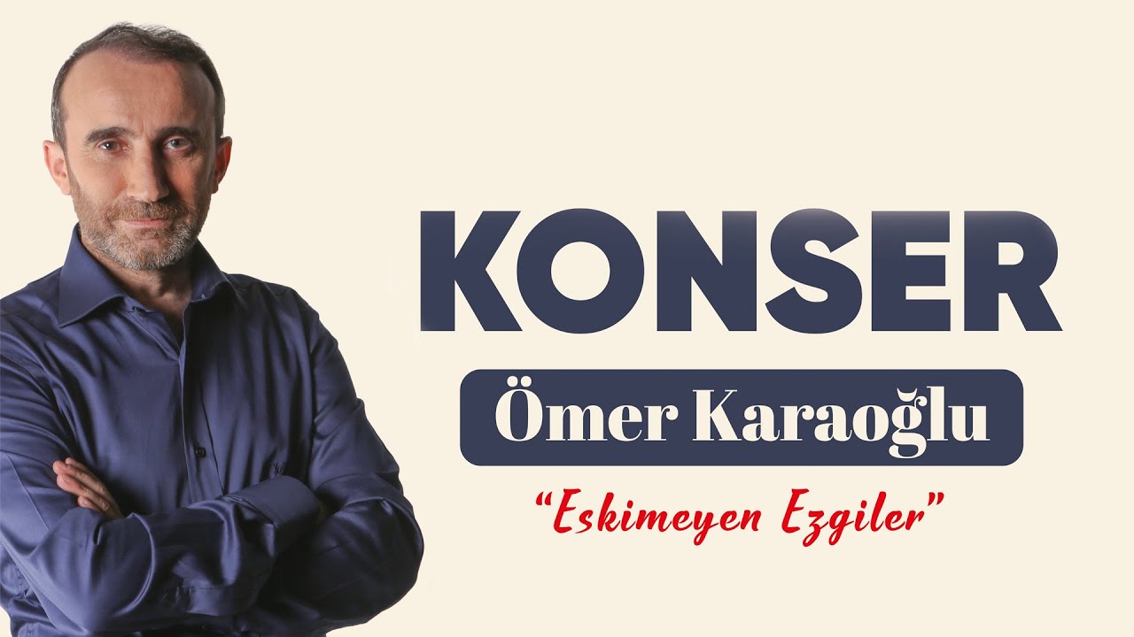 📡 #CanlıYayın - Eskimeyen Ezgiler Ömer Karaoğlu Konseri