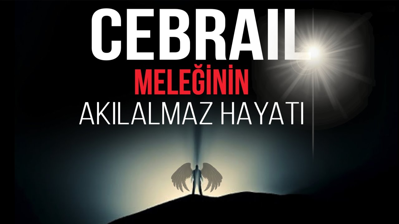 HZ. CEBRAİL MELEĞİNİN İ&Ccedil;İNİZİ TİTRETECEK YAŞAMI - TUNCER GİZEM AVCISI