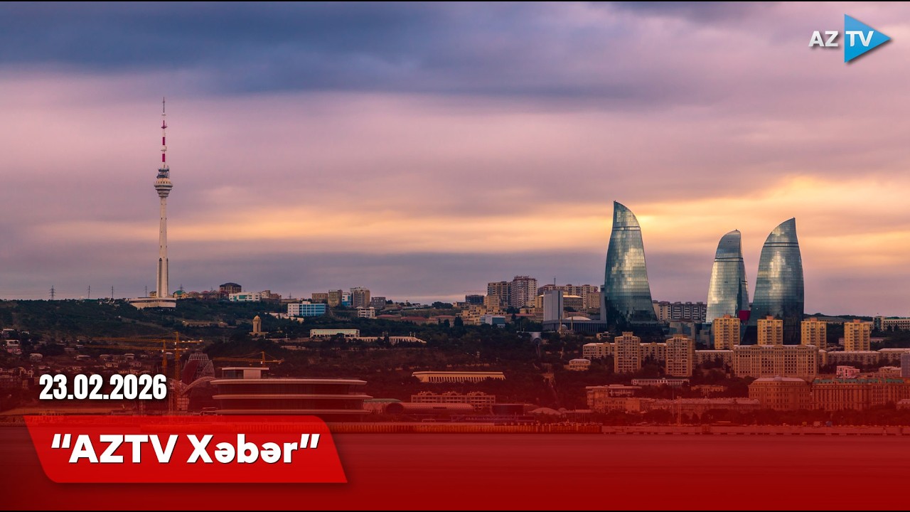 AZTV XƏBƏR (08:00) | 23.02.2026