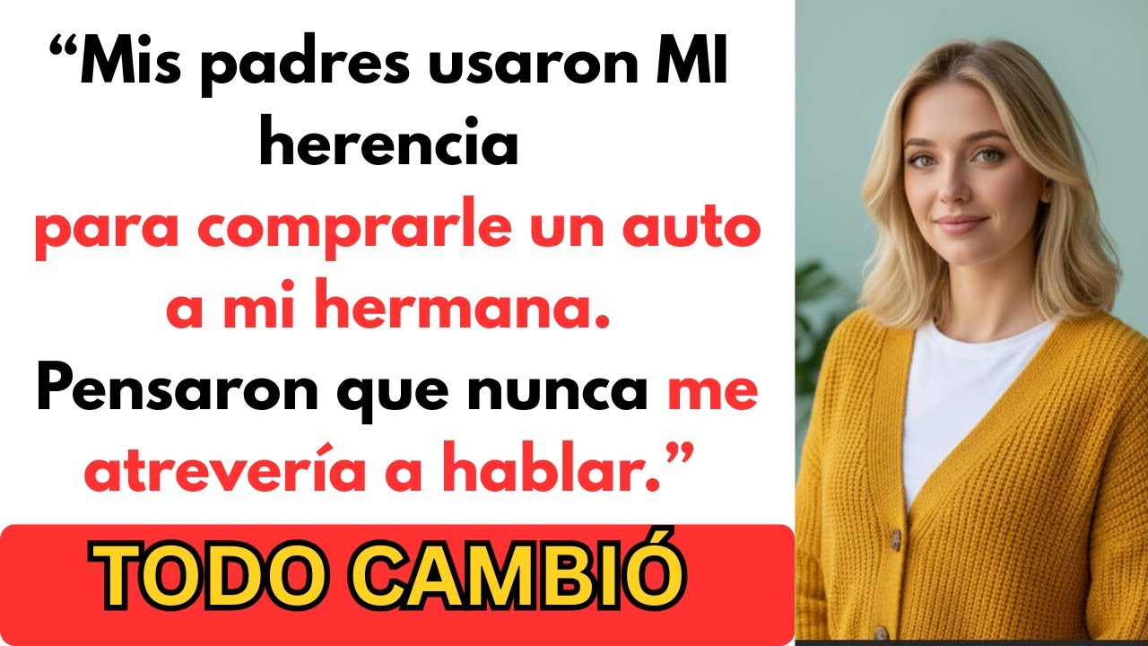 “Mis Padres Usaron Mi Herencia Para Comprar Un Auto A Mi Hermana — Mi Abuela Hizo Una Llamada Desde