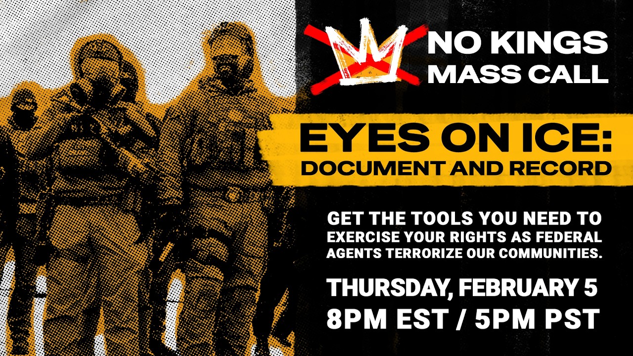 NO KINGS: Eyes on ICE - Document and Record