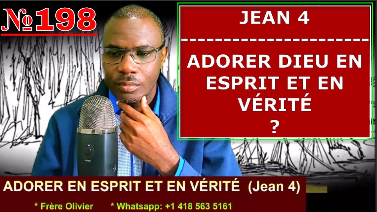 @Vidéo №198 - Jean 4 - Adorer Dieu en Esprit et en Vérité