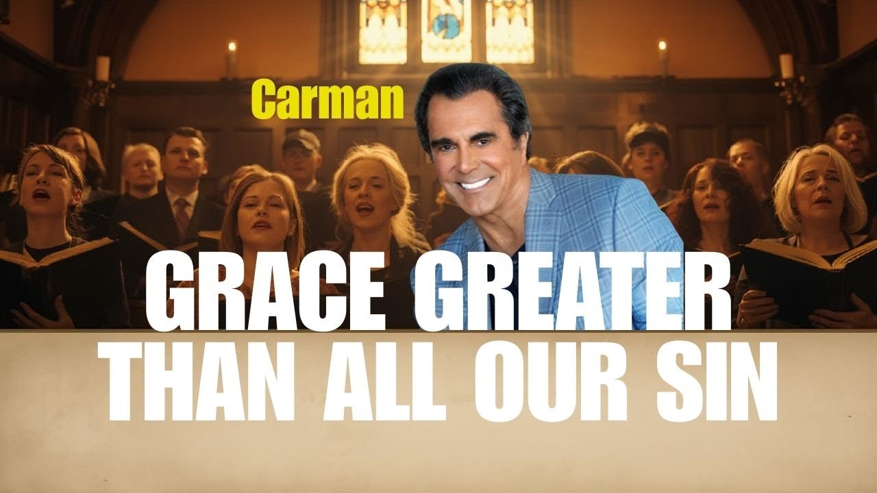 Grace Greater than our Sin | Carman | with Lyrics