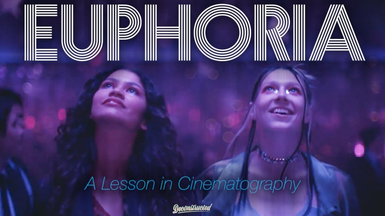 Euphoria | A Lesson in Cinematography