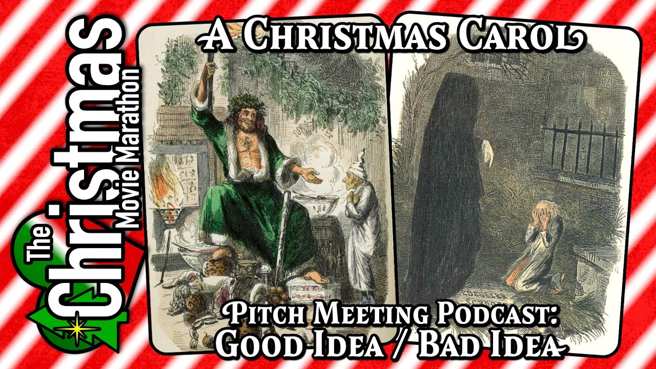 Christmas Carol Pitch Podcast - Good Idea/Bad Idea - w/ @TrivialTheater & @theanimationcommendation