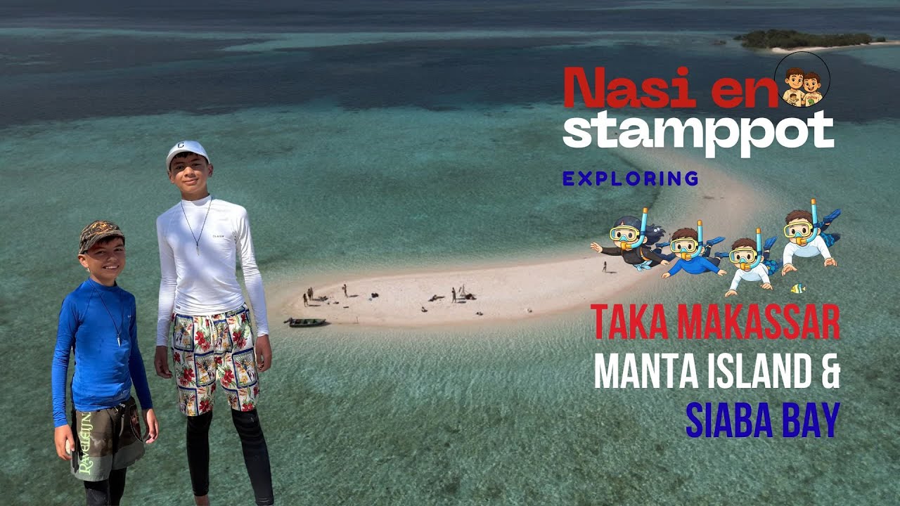 Summer in Labuan Bajo with Nasi en Stamppot Exploring Taka Makassar, Manta Island and Siaba Bay