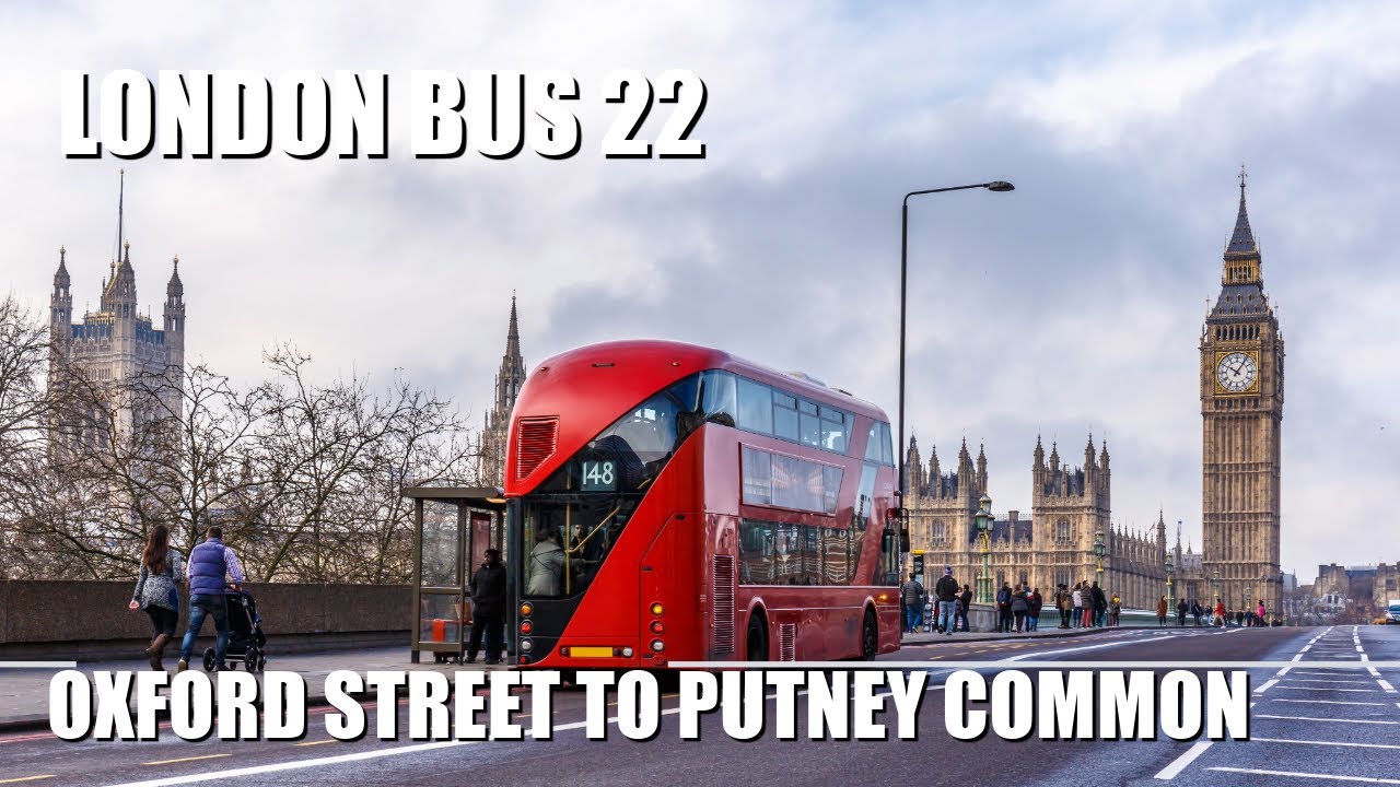 Early Morning London Bus Ride Route 22 From Oxford Circus To Putney Heath
