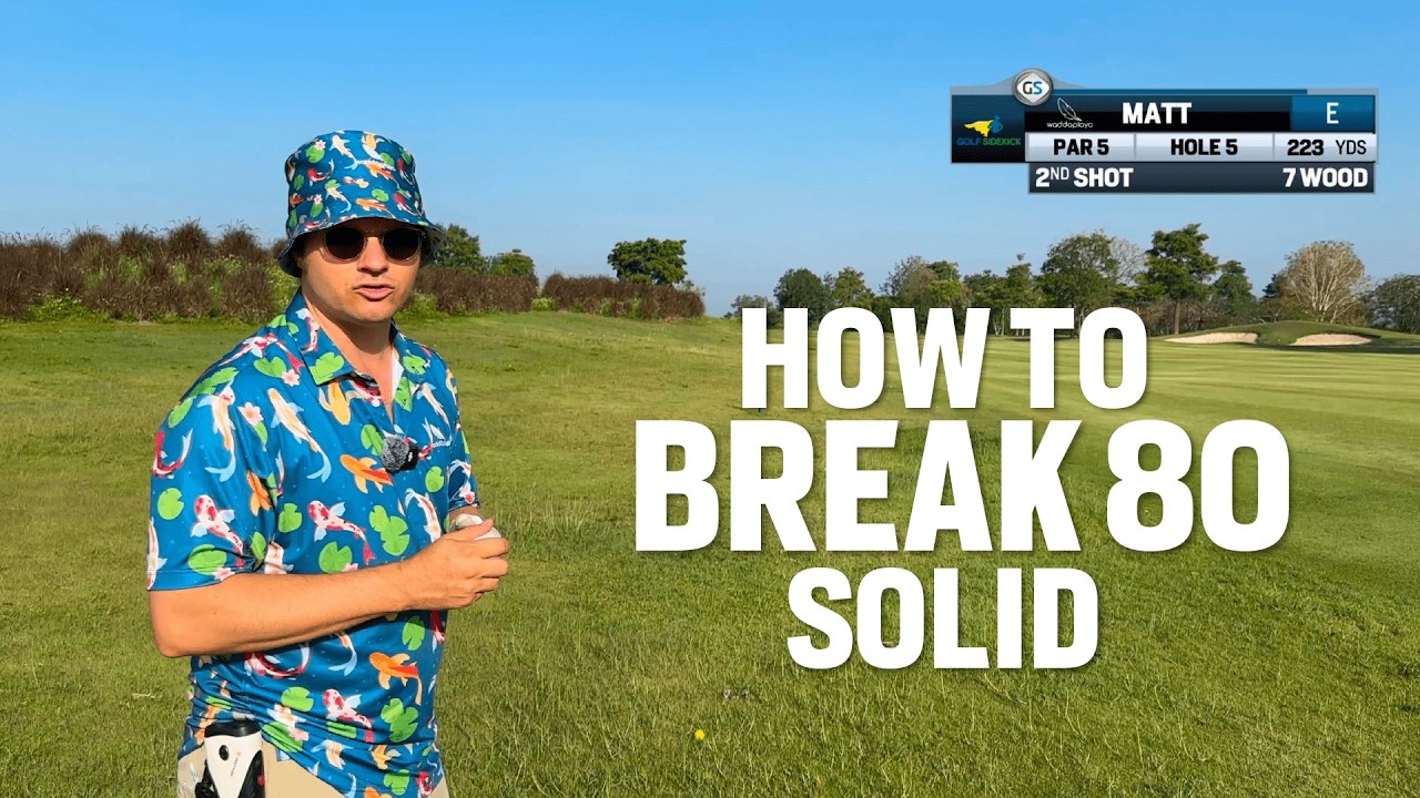 How to break 80 Like You Got Nothing to Prove
