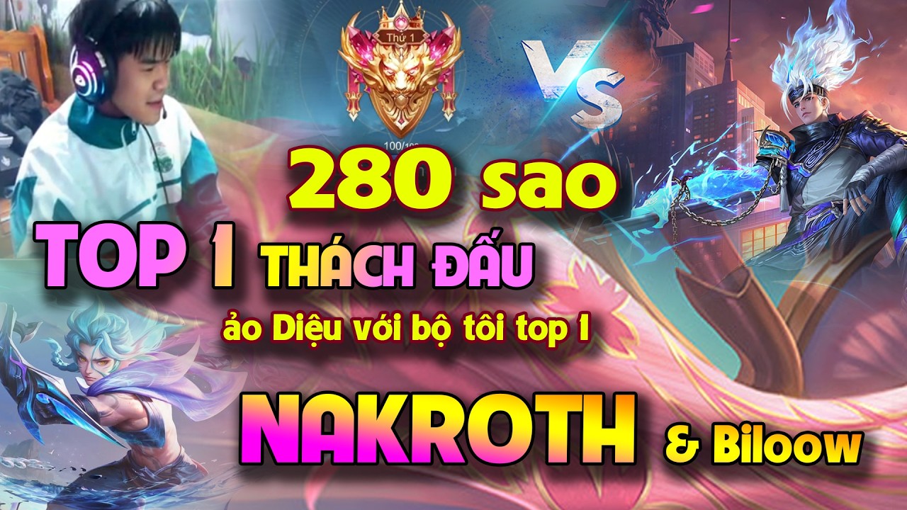 Nakroth gameplay 🔥 280 sao top 1 th&aacute;ch đấu | Billow combo ảo g&aacute;nh team đỉnh cao | Vĩnh Đất