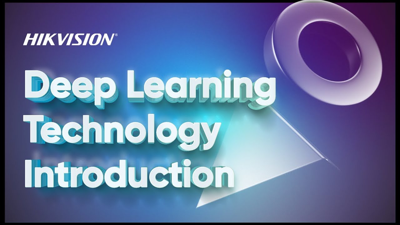 Hikvision Deep Learning Technology Introduction