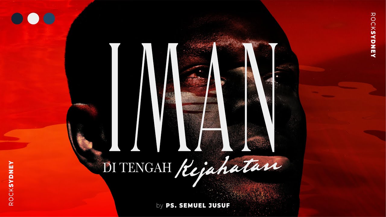 Iman Di Tengah Kejahatan - Kejadian 50:15-21 (Indonesian)