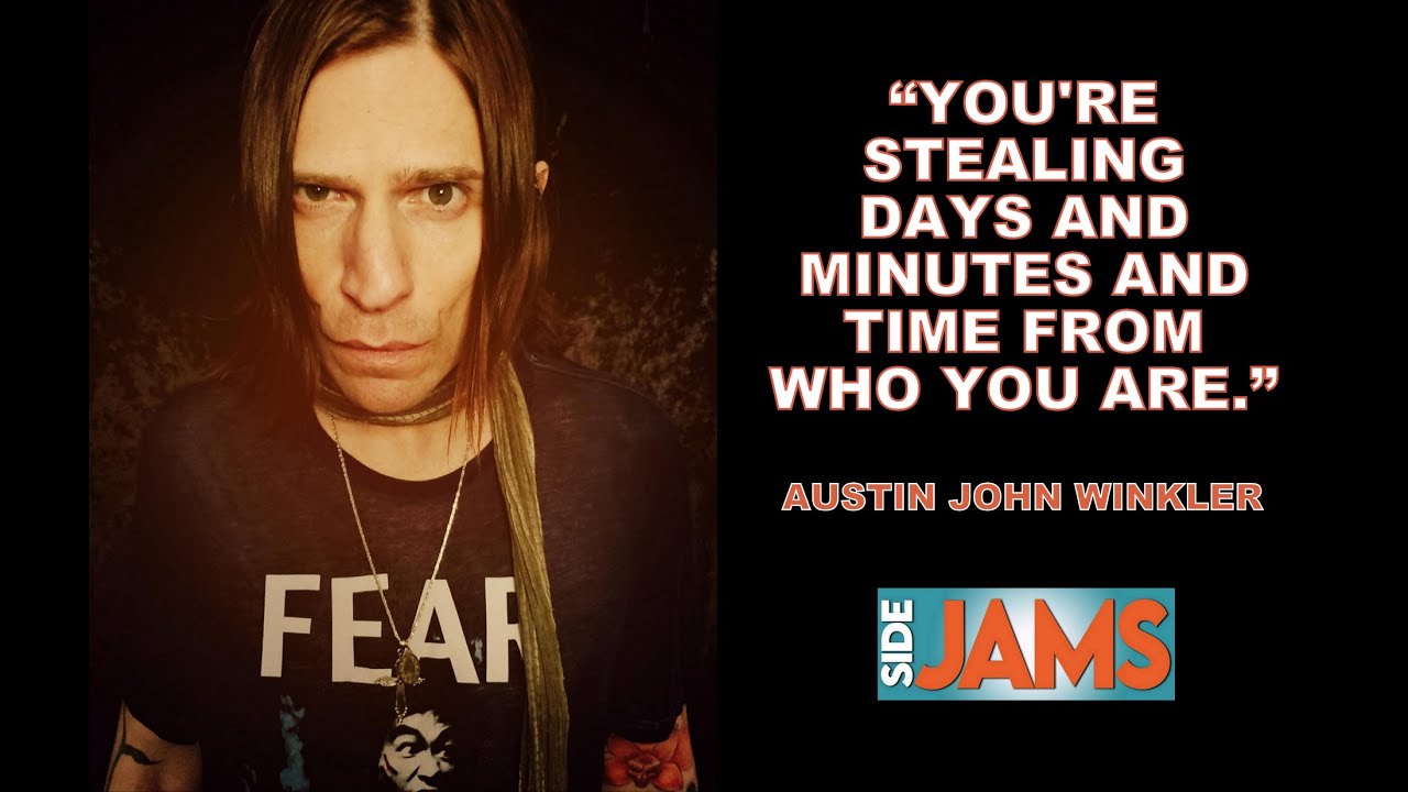 Side Jams #74: How Austin John Winkler overcame addiction and renewed his creativity.