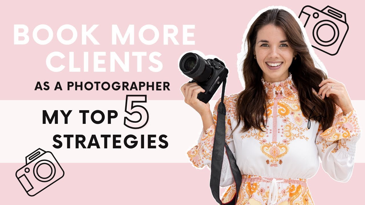 My TOP 5 TIPS for Booking Clients As A Photographer