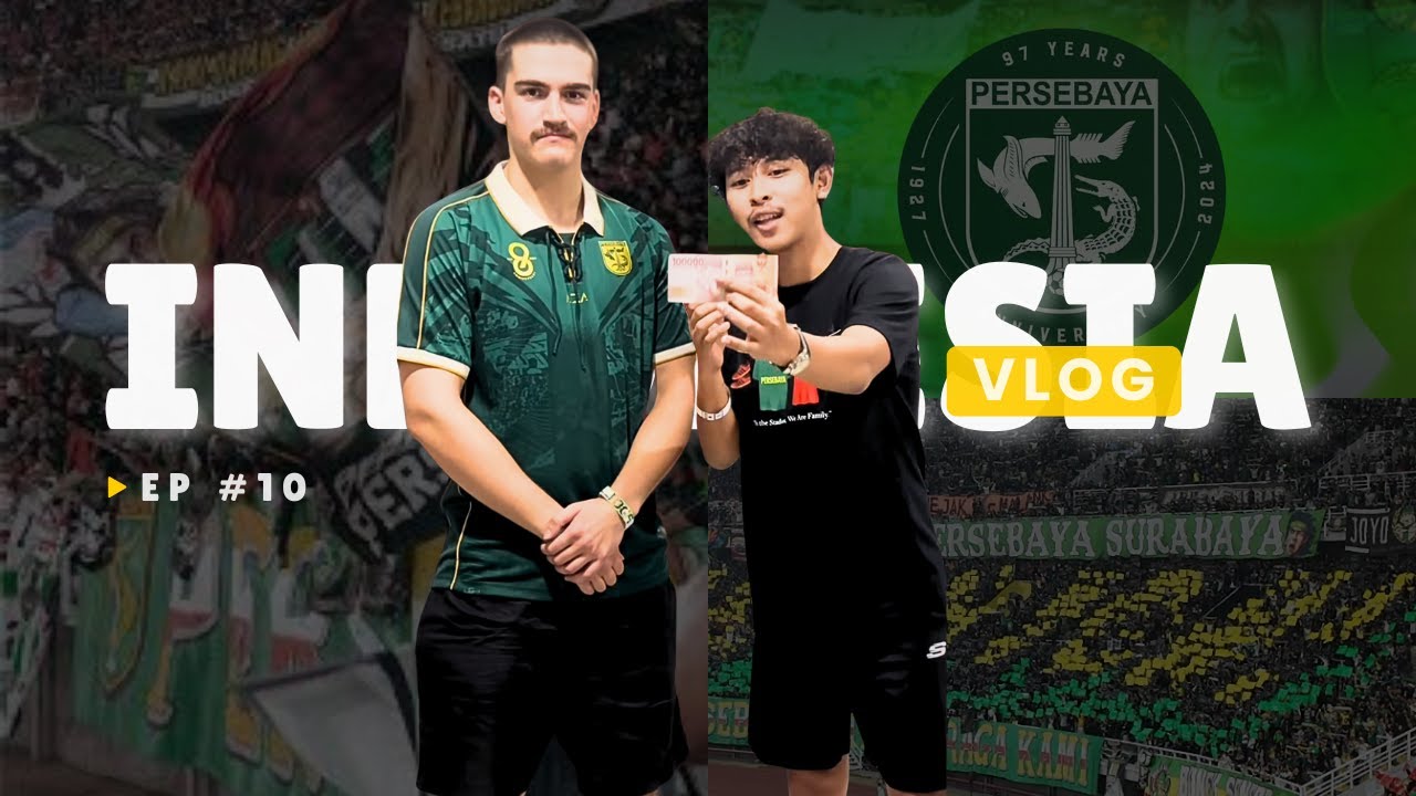 MY FIRST PERSEBAYA MATCHDAY!🐊💚 S1:E10