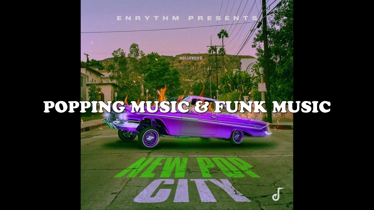 New Pop City - ENRYTHM - Popping music