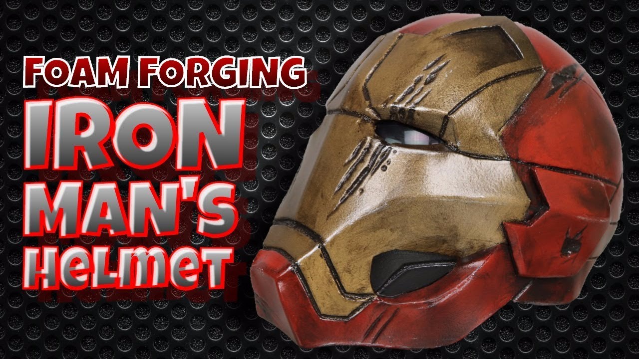 Foam Forging Iron Man's Helmet
