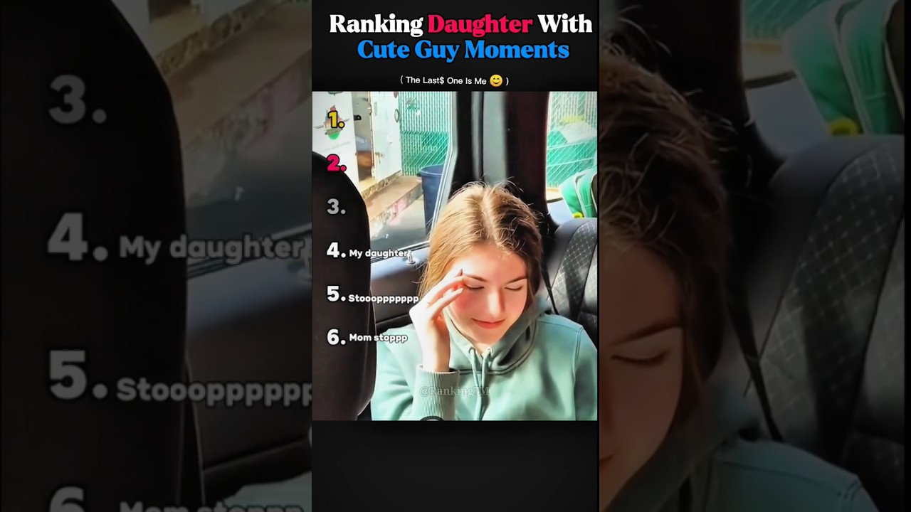 Ranking Daughter With Cute Guy Moments