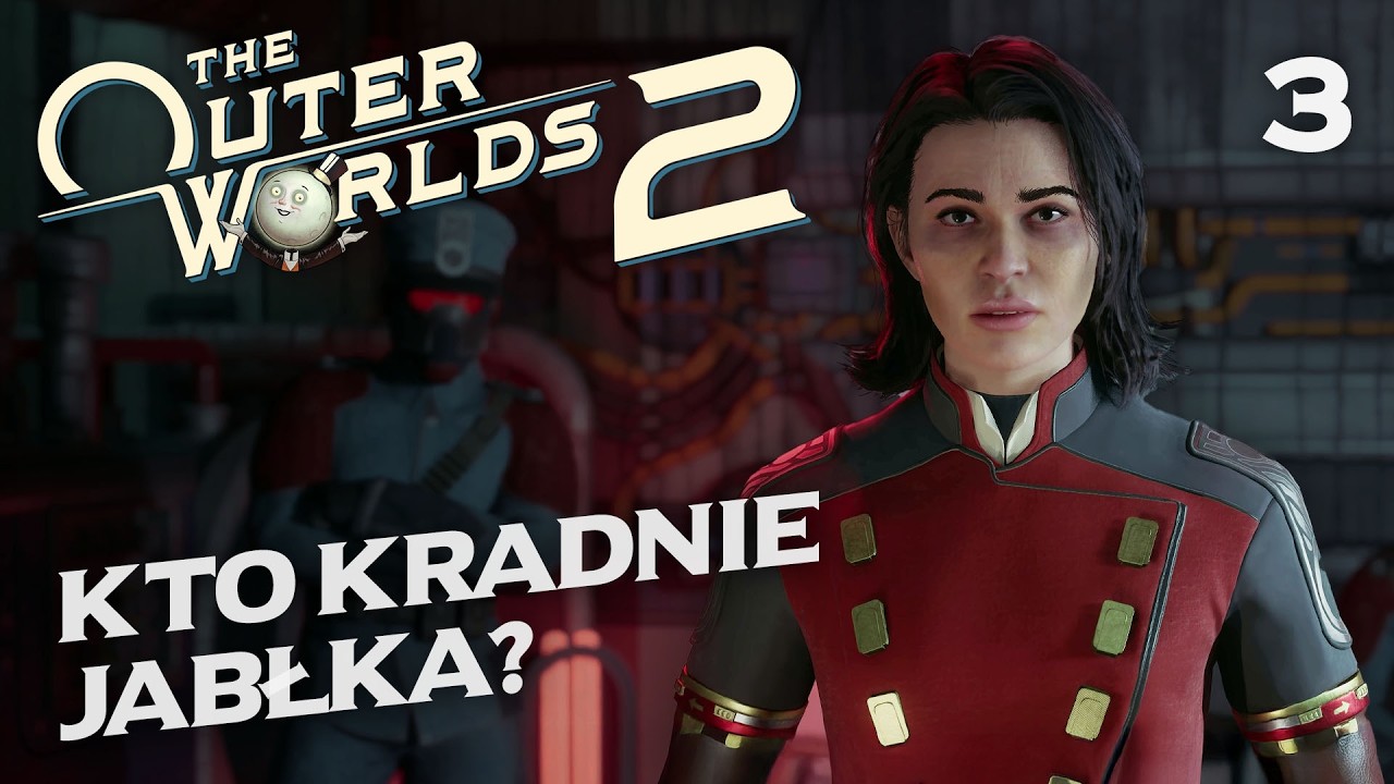 KTO KRADNIE JABŁKA?  - The Outer Worlds 2 #3