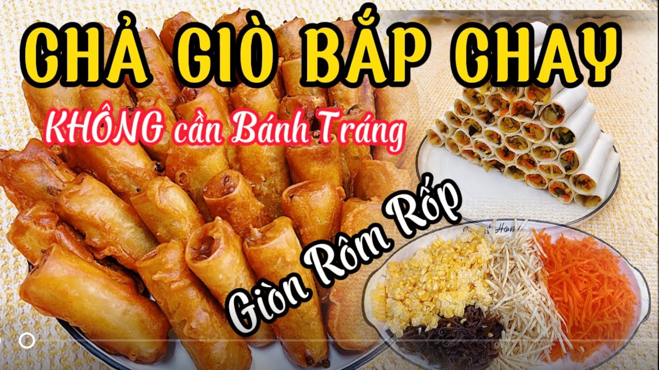 Cách làm CHẢ GIÒ BẮP CHAY Không cần Bánh tráng Giòn lâu rất dễ làm |ATHG