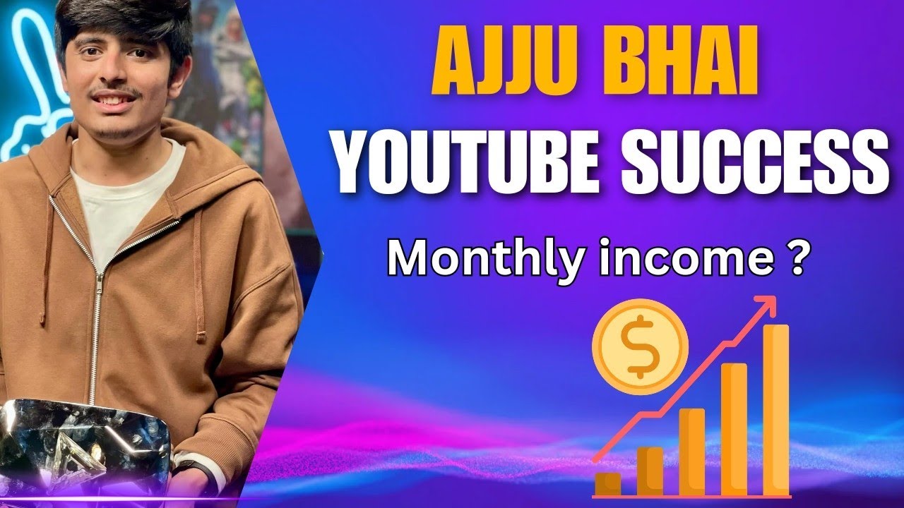 Ajju Bhai success Story| Total gaming YouTube earnings revealed