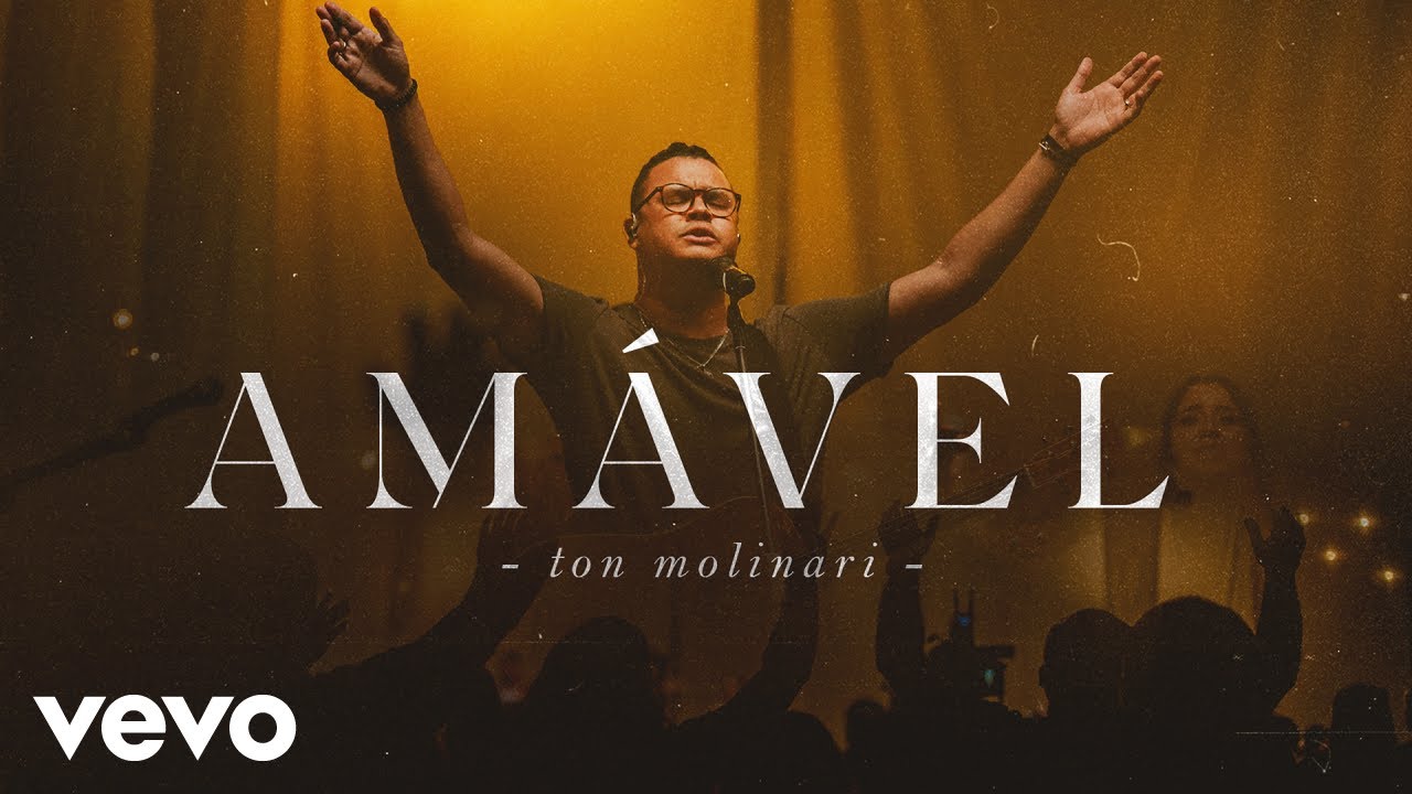 Ton Molinari - Amável (Ao Vivo)