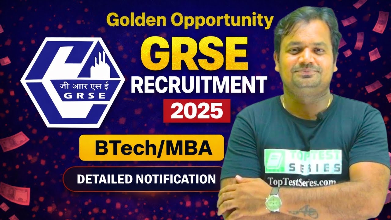 GRSE Recruitment Notification 2025, Salary, Exam Pattern, New PSU Govt Jobs Vacancy 2025