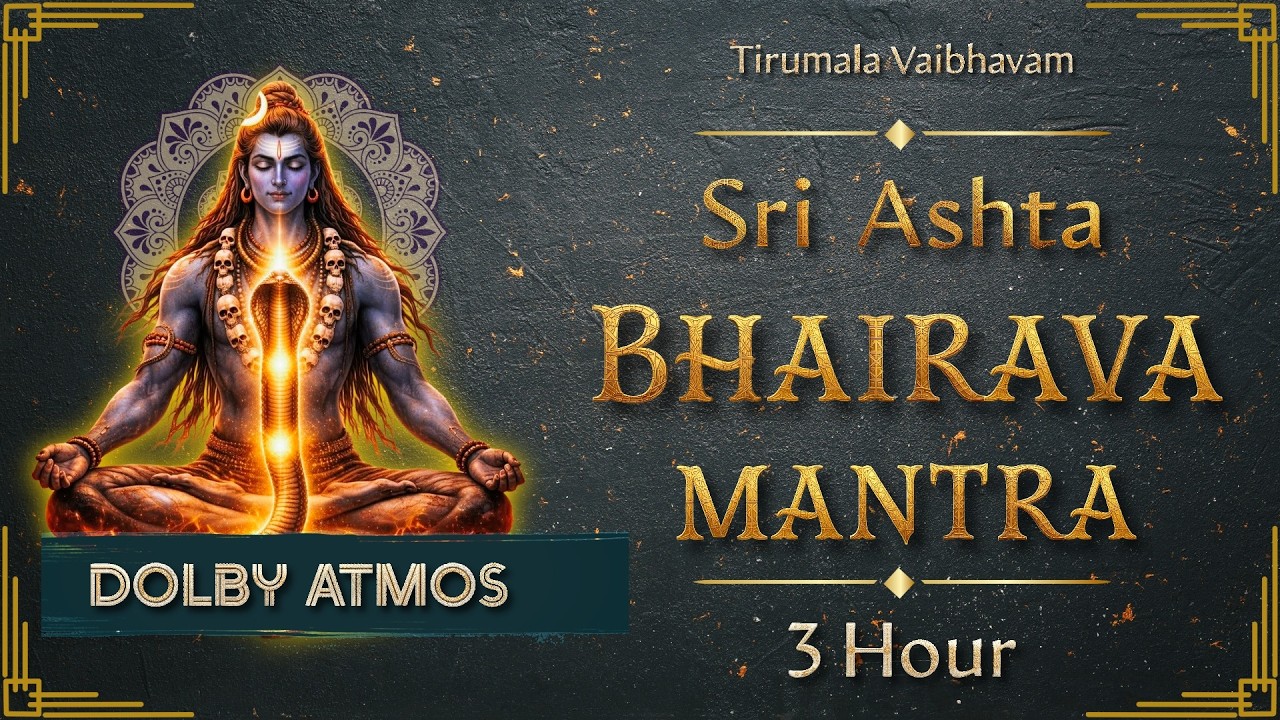 Ashta Bhairava Mantra 3 Hours Nonstop | Powerful Ashta Bhairava Energy | Dolby  Atmos
