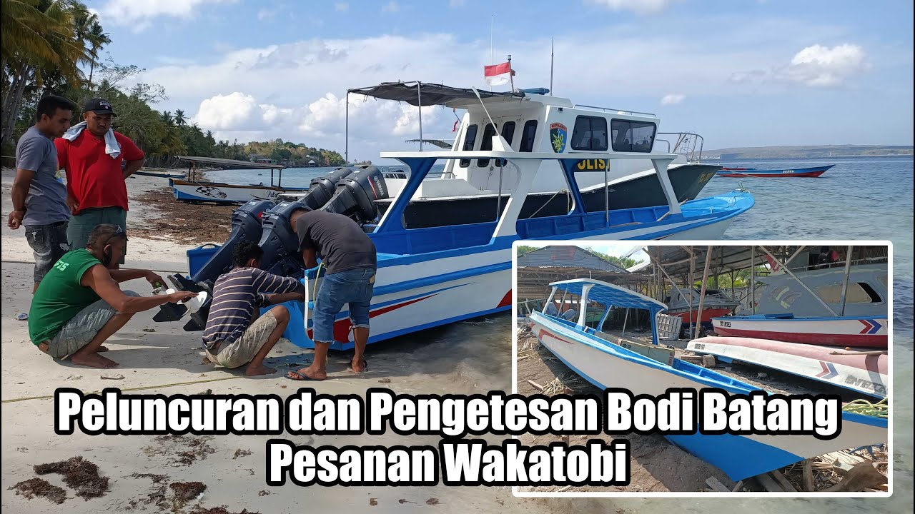 Peluncuran dan Pengetesan Bodi Batang Pesanan Wakatobi